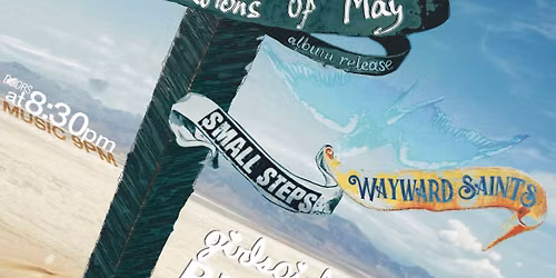 Variations of May, Small Steps, Wayward Saints @ Girls Girls Girls Burritos