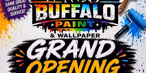 GRAND OPENING BUFFALO PAINT AND WALLPAPER
