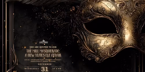 The Mill Masquerade: A New Year's Eve Affair at 14 Mill Market