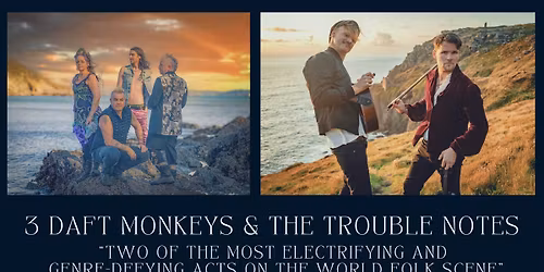 3 Daft Monkeys + The Trouble Notes - Double Headline Tour 3 Daft Monkeys + The Trouble Notes
