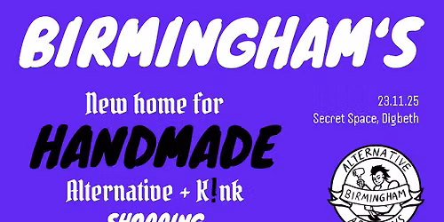 Alternative Artisans Market - Birmingham - Sunday 23rd of November 2025