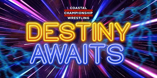 CCW presents: Destiny Awaits