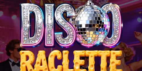 Disco Raclette