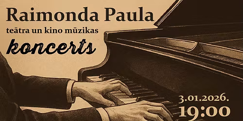 Raimonda Paula te\u0101tra un kino m\u016bzikas koncerts