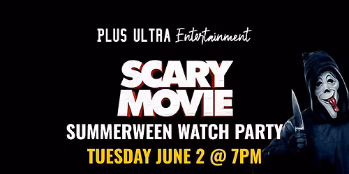 Scary Movie Summerween Watch Party!