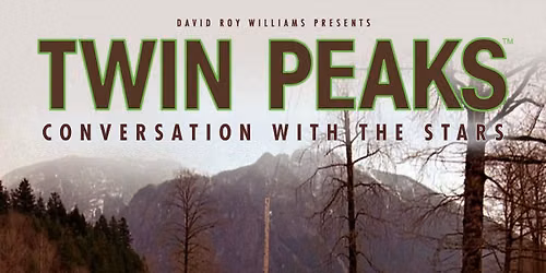 Twin Peaks: A Conversation With The Stars