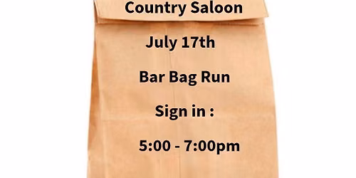 July 17th - Bar Bag Run