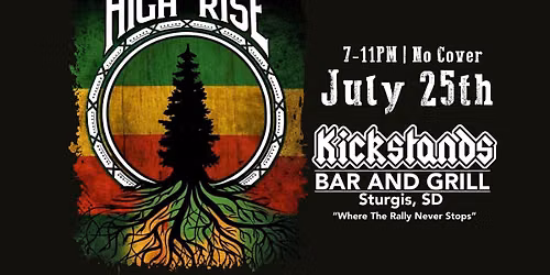 High Rise | Kickstands Sturgis
