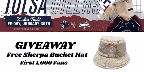 Tulsa Oilers Vs Idaho Steelheads - Free Sherpa Bucket Hat Giveaway