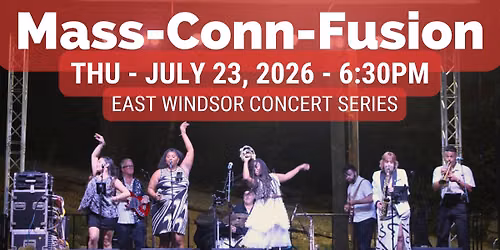 East Windsor Concert Series - Mass-Conn-Fusion Band