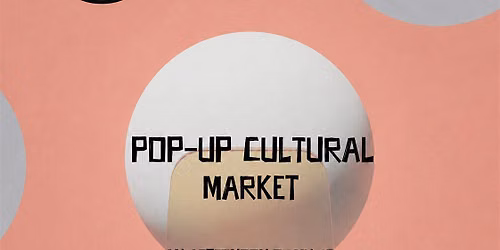 Pop-Up Cultural Market \u00d7 Re-Clubbing