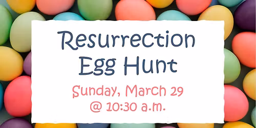 Resurrection Egg Hunt