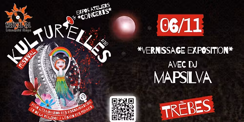 LANCEMENT - Kultur'Elles #10 - Vernissage exposition + DJ Mapsilva - Tr\u00e8bes - GRATUIT