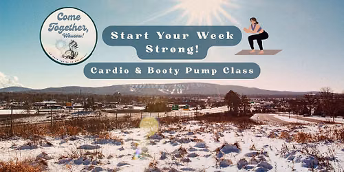 \ud83d\udd25 Cardio & Booty Pump Class \ud83d\udd25