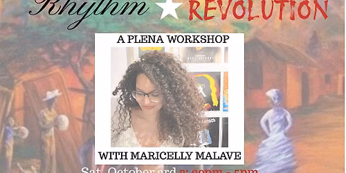 Rhythm and Revolution \/ Maricelly Malave