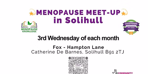 Menopause Meet-up, Fox, Hampton Lane, Solihull