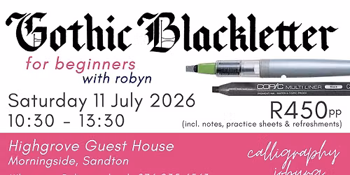 Gothic Blackletter Basics - Morningside, Sandton 