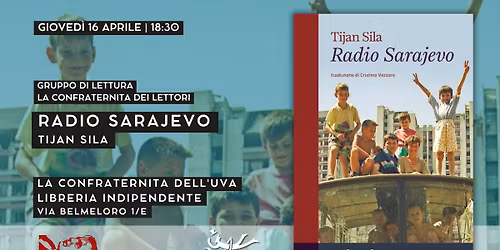 Gruppo di lettura "La confraternita dei lettori": Radio Sarajevo di Tijan Sila