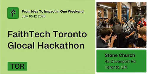 FaithTech Toronto Glocal Hackathon 2026