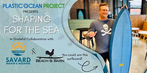 Shaping for the Sea Fundraiser