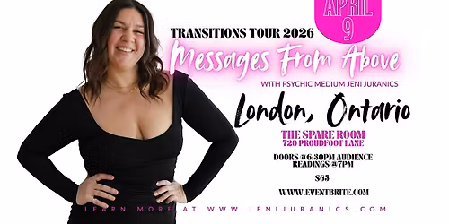 Messages from Above with Psychic Medium Jeni Juranics LONDON, ON