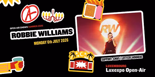 Robbie Williams + CMAT + The Lottery Winners I Open-Air I Luxembourg