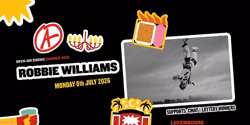 Robbie Williams + CMAT + The Lottery Winners I Open-Air I Luxembourg
