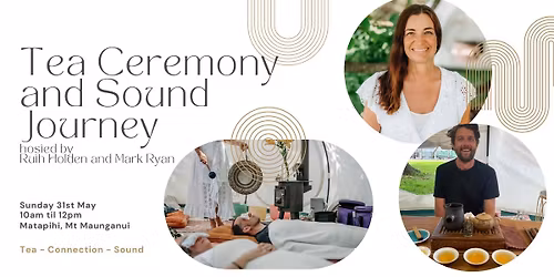 Tea Ceremony and Sound Journey