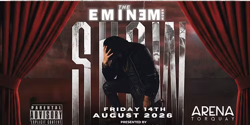 The Eminem Show | Arena Torquay