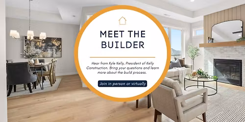Meet The Builder Event | 55+ Active Adult Community 