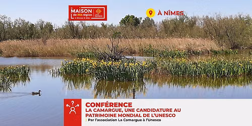 Conf\u00e9rence "LA CAMARGUE, UNE CANDIDATURE AU PATRIMOINE MONDIAL DE L\u2019UNESCO" par V\u00e9ronique JULLIAN