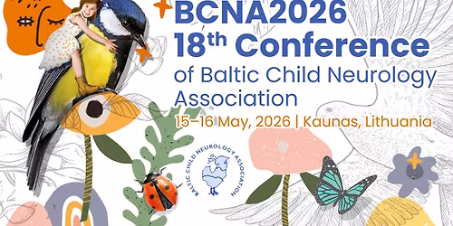 18th Conference of the Baltic Child Neurology Association (BCNA)