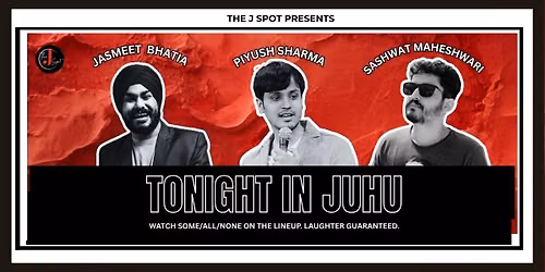 Tonight In Juhu - A Live Standup Comedy Show