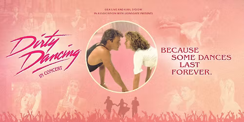 Dirty Dancing in Concert