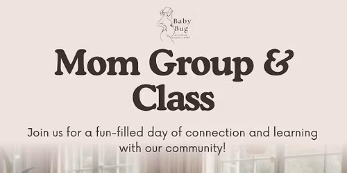 \u2728Mom Group & Classes \u2728
