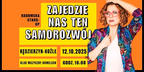 Radomska Stand-up: Zajedzie nas ten samorozwój | Kędzierzyn Koźle