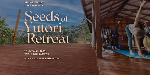 Seeds Of Yutori YOGA Retreat 
