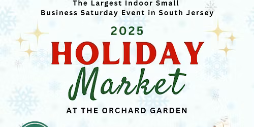 2025 Holiday Market at The Orchard Garden