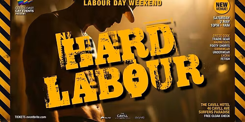 HARD LABOUR Labour Day Weekend