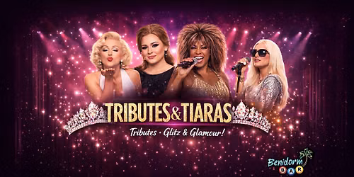 TRIBUTES & TIARAS hosted at Benidorm Bar, Liverpool