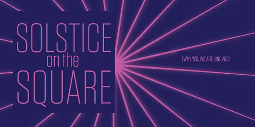 Solstice on the Square