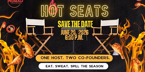 Hot Seats: Nomad Season Announcement and Fundraiser