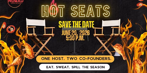 Hot Seats: Nomad Season Announcement and Fundraiser