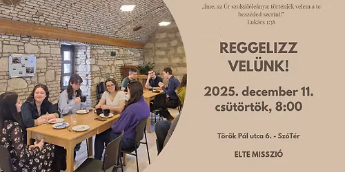 Reggelizz vel\u00fcnk!