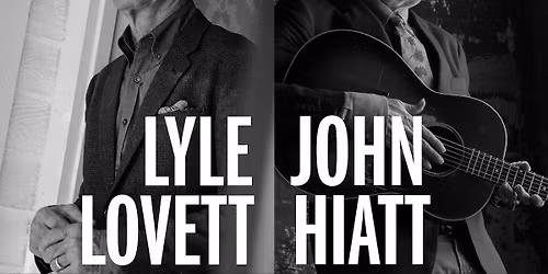 Lyle Lovett & John Hiatt