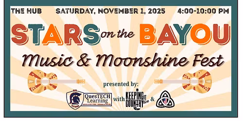 Stars on the Bayou: Music & Moonshine Fest