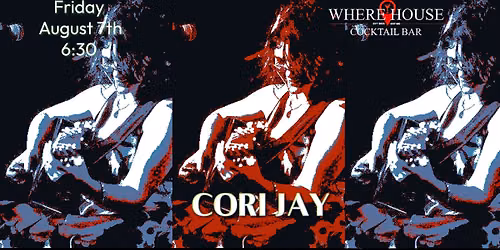 CORI JAY @ THE WHERE HOUSE BAR