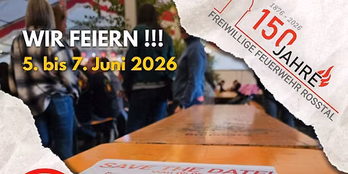 150 Jahre Freiwilligen Feuerwehr Ro\u00dftal 