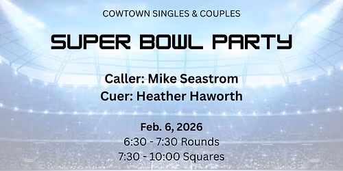 Super Bowl Party Square Dance! | Mike Seastrom & Heather Haworth