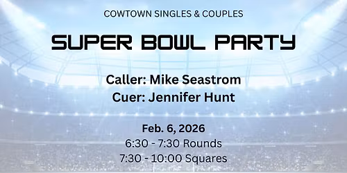 Super Bowl Party Square Dance! | Mike Seastrom & Jennifer Hunt